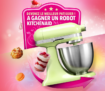 Un robot pâtissier KitchenAid à gagner !