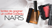 Tentez votre chance pour remporter un coffret NARS !