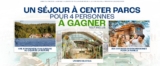 Un séjour à Center Parcs pour 4 personnes à remporter !